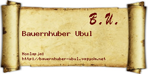 Bauernhuber Ubul névjegykártya